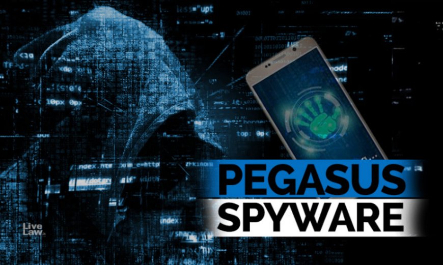 Pegasus: The Spyware That Knows No Boundaries